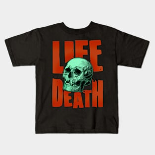 life death skull Kids T-Shirt